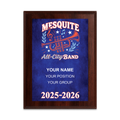 2025-2026 Mesquite All-City Band 6x8 Plaque