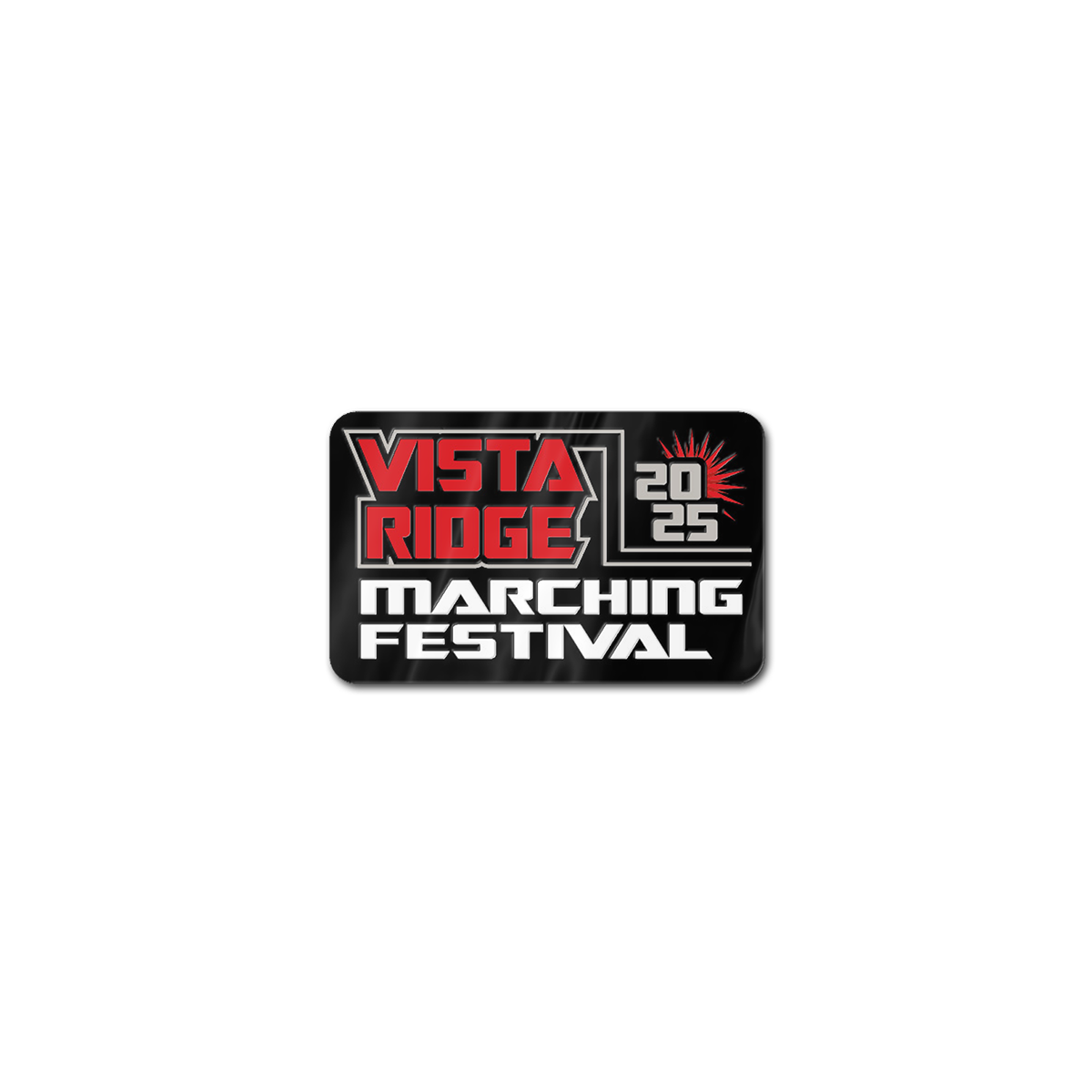 2025 Vista Ridge Marching Festival Pin